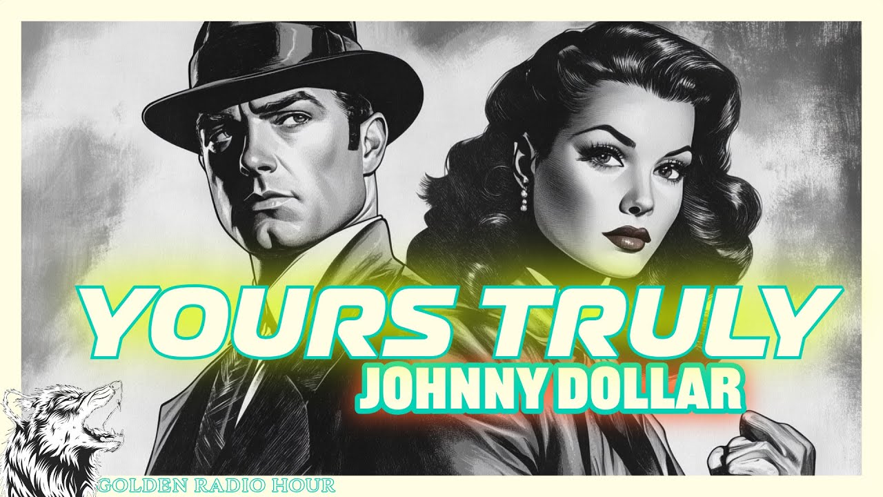 Bob Bailey as Yours Truly, Johnny Dollar: The Expense Account Chronicles
