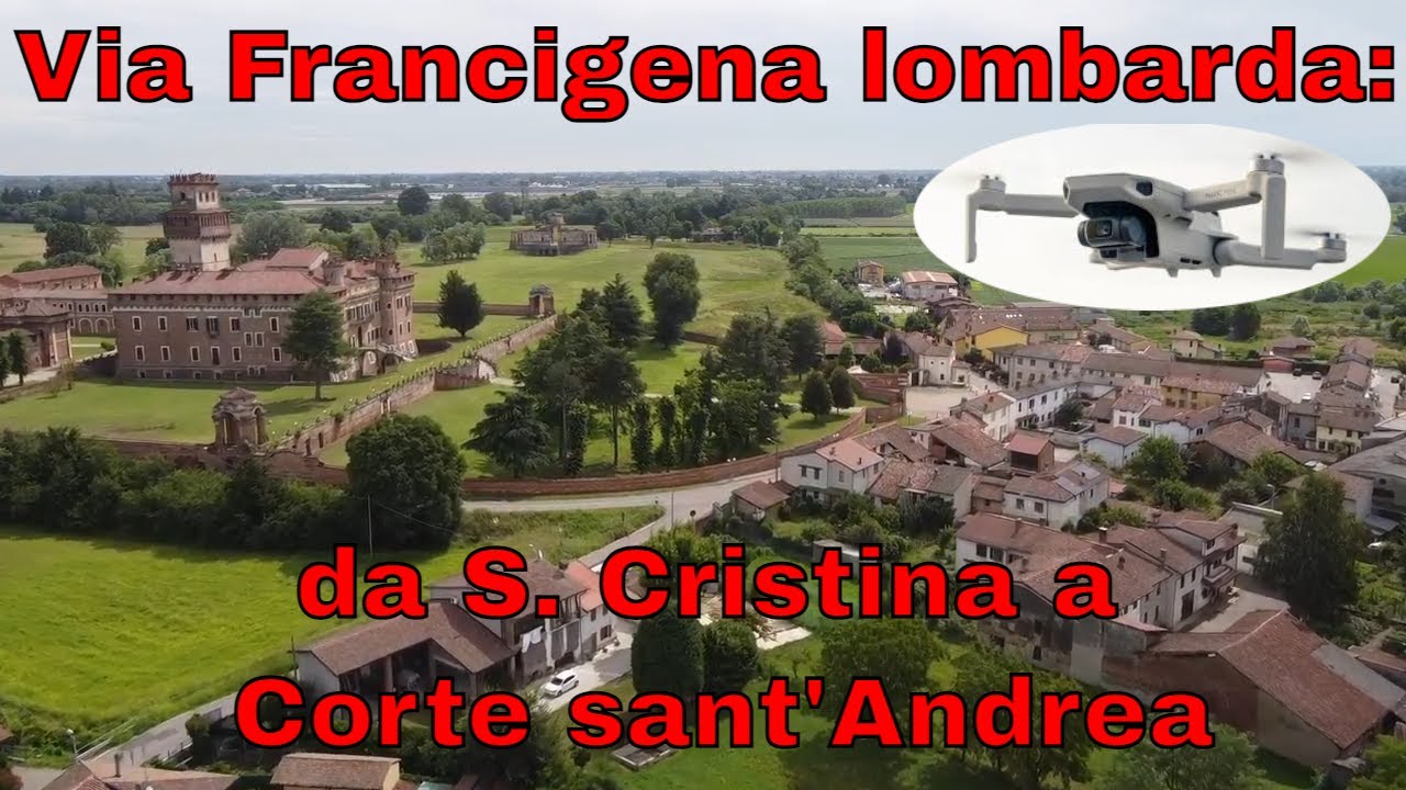 La Via Francigena Lombarda : da Santa Cristina a Corte Sant'Andrea