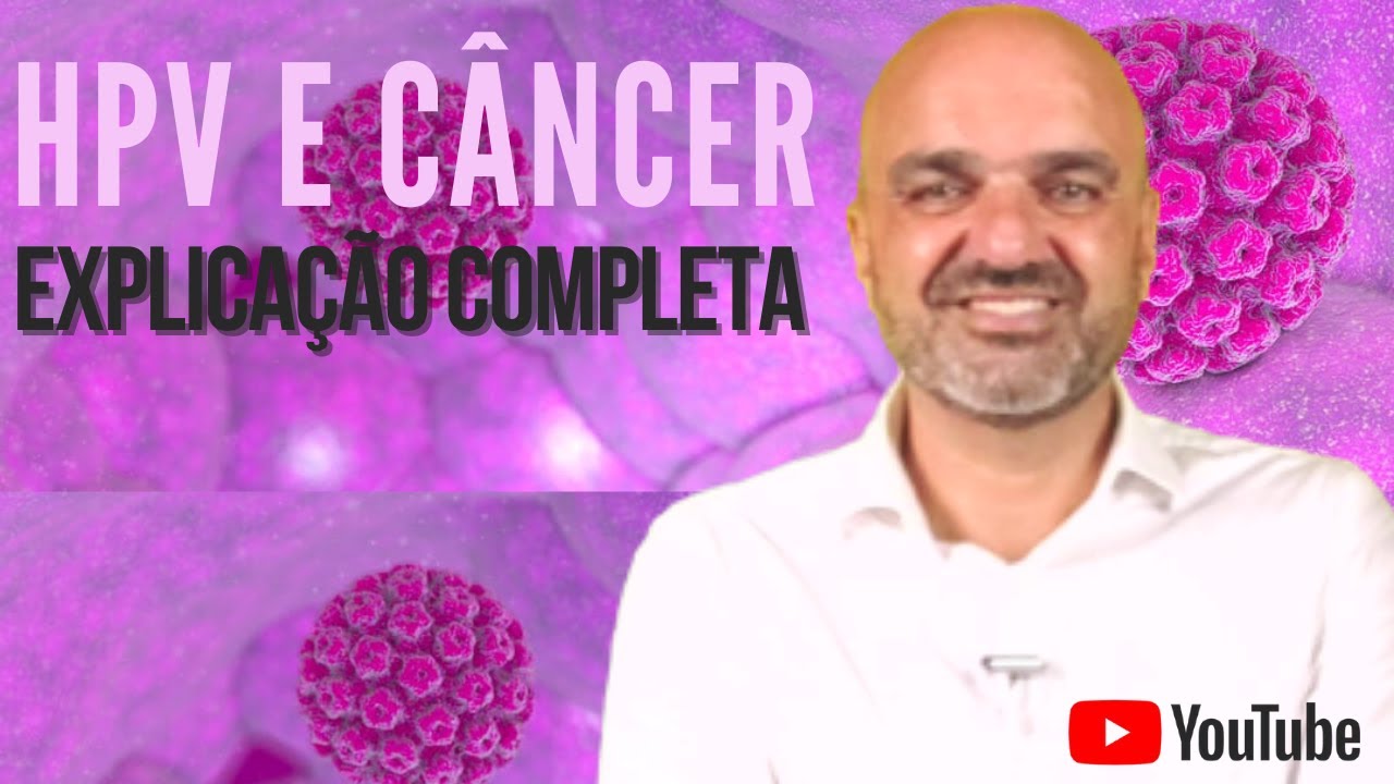 HPV: o que é, qual relação com CÂNCER, quais os tipos, como é transmitido e diagnosticado. Vem ver!