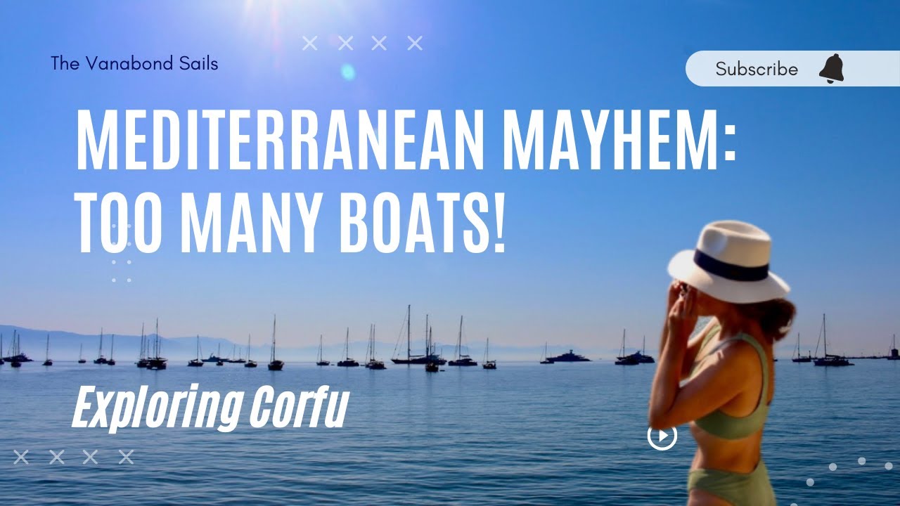 Sailing Corfu: Mediterranean Mayhem