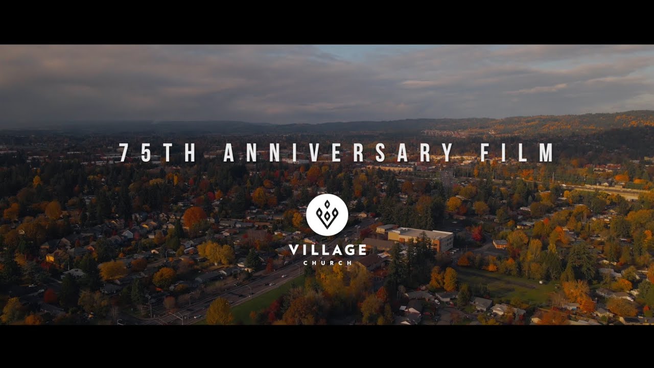 Full-Length History Film: Village Church's 75th Anniversary