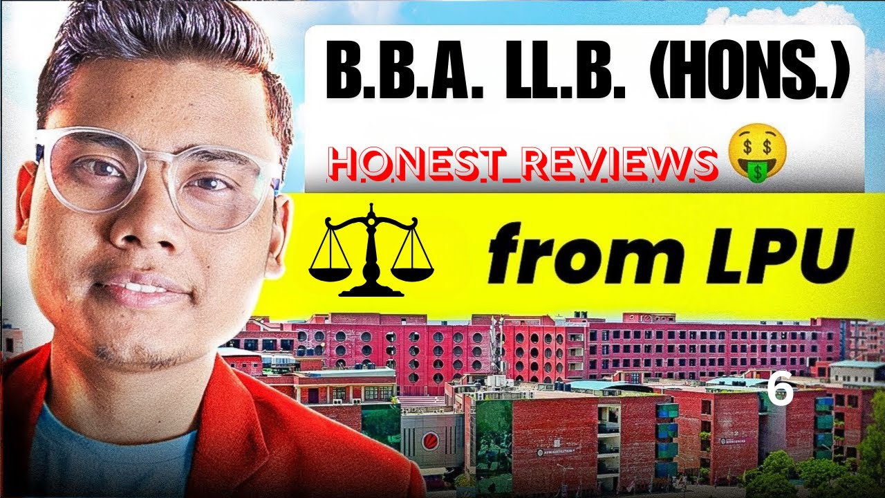 BBA LLB (Hons.) at Lovely Professional University (LPU) Honest Review🔥Fees & Campus Reality!