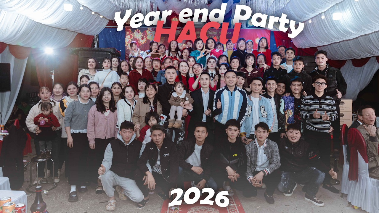 [4K] | Year End Party công ty HACU 2025