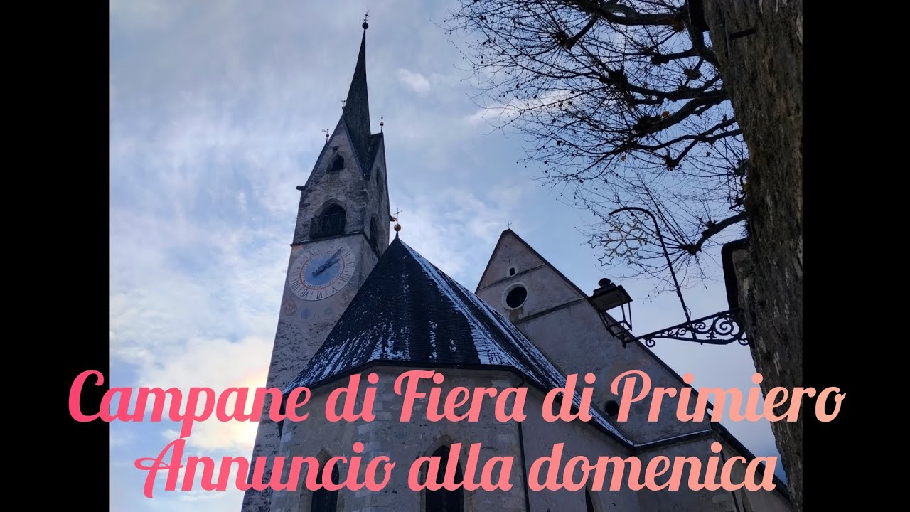 24-01-2026 • Campane di Fiera di Primiero [TN] - Pieve di San Martino: Annuncio alla Domenica