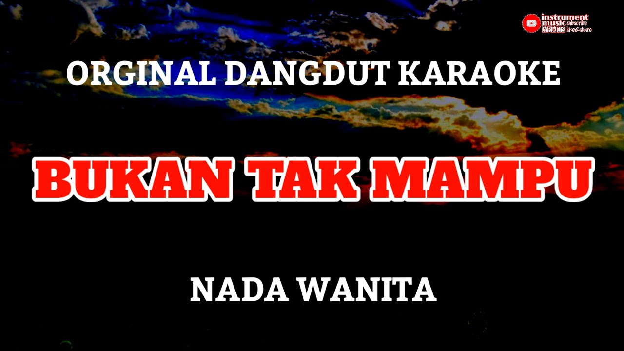 Dangdut karaoke bukan tak mampu nada wanita
