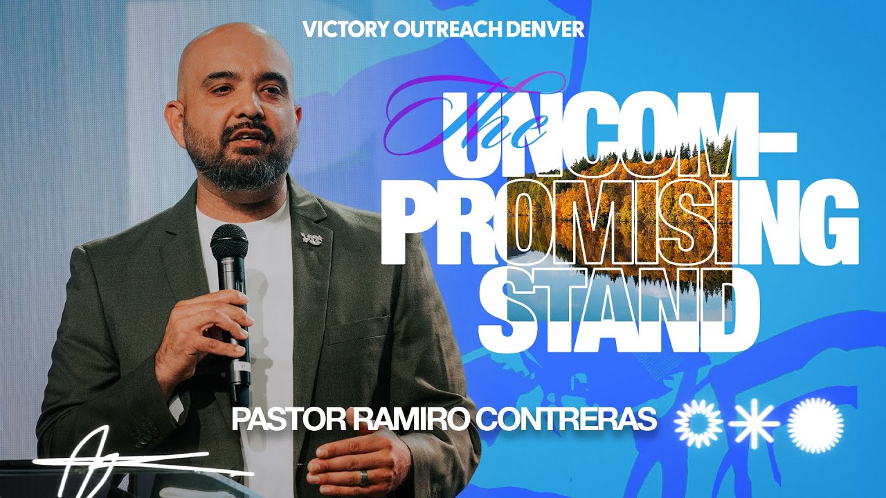 The Uncompromising Stand w/ Pst. Ramiro Contreras