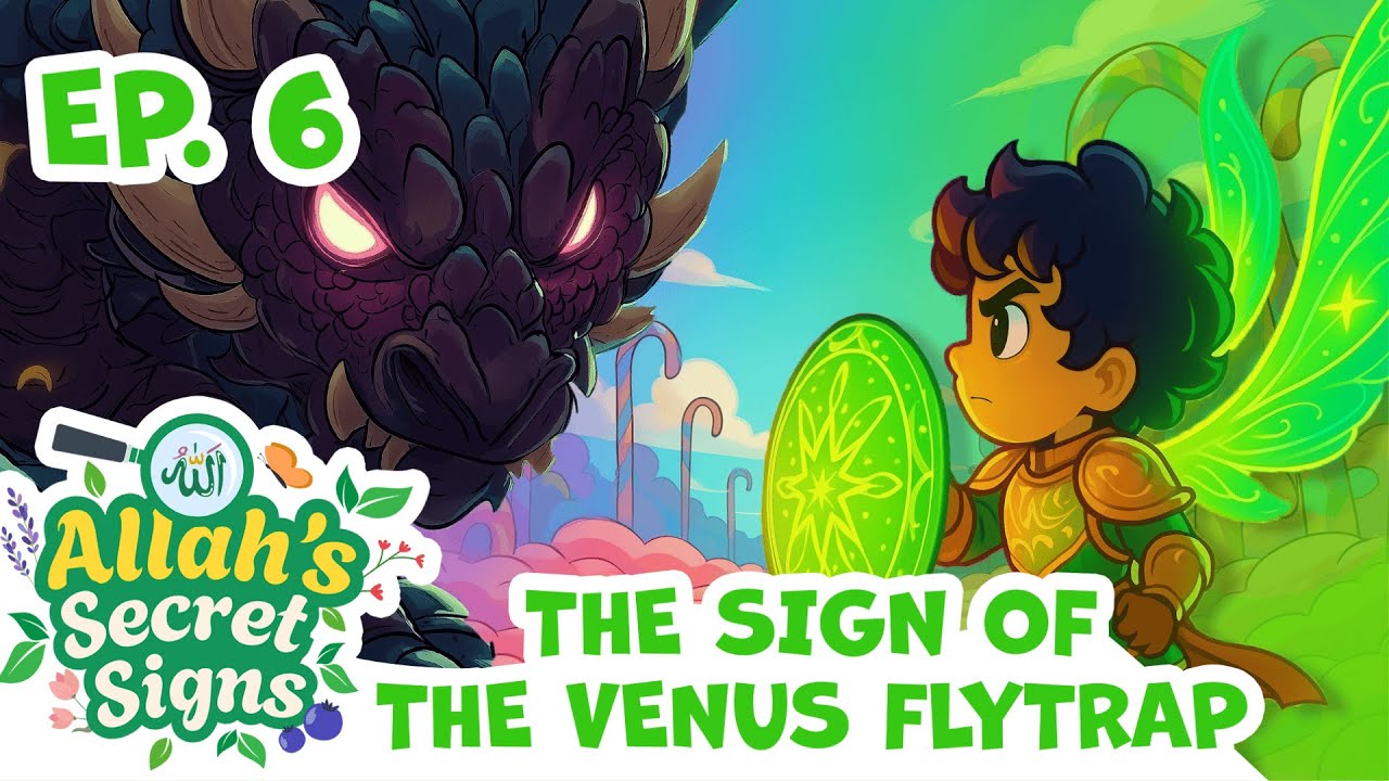 Why Allah Created Venus Flytraps? Islamic Educational Cartoon & Quran | Allah's Secret Signs&nbsp;|&nbsp;S1E6