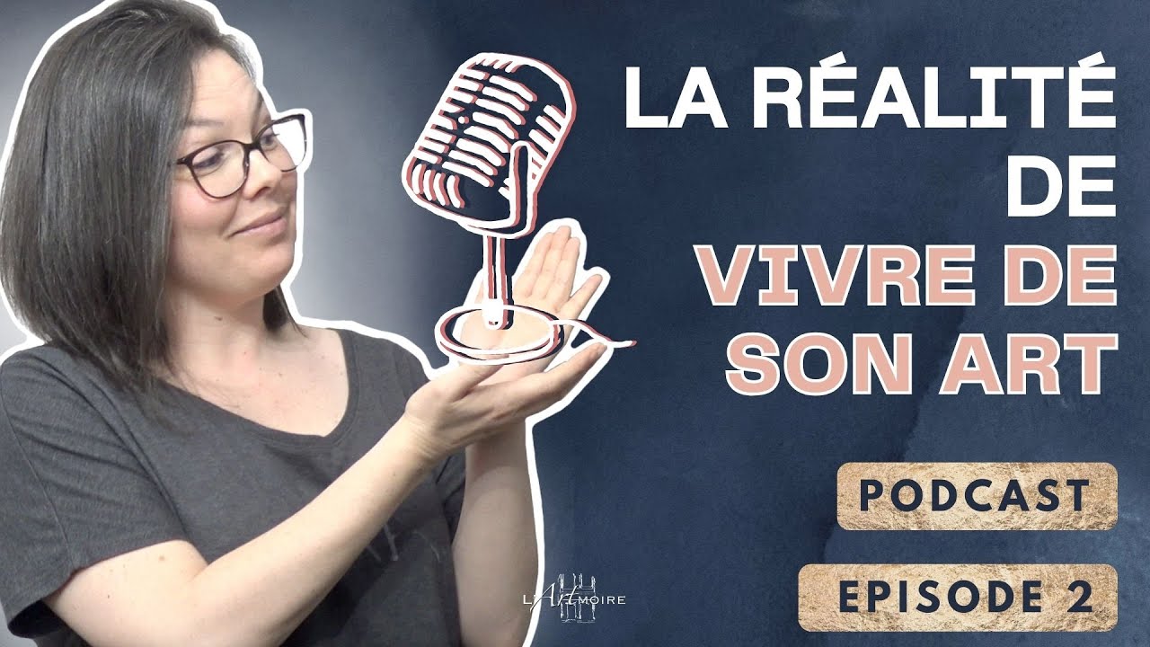 Épisode 2 PodCast -  La vérité sur la vie d'artiste à temps plein