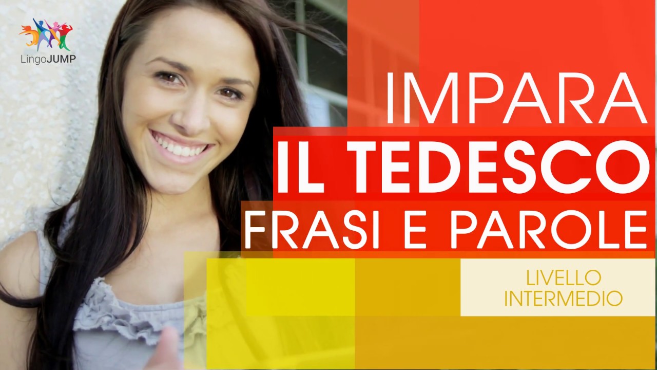Impara il tedesco - Livello intermedio. Parole, frasi e grammatica fondamentale in modo rapido!