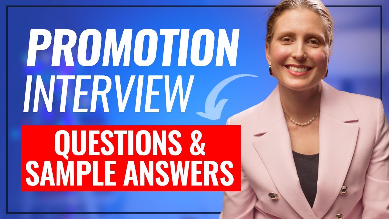 SMART ANSWERS to Job Promotion Interview Questions + Sample Answers! (Internal Promotion Interviews)