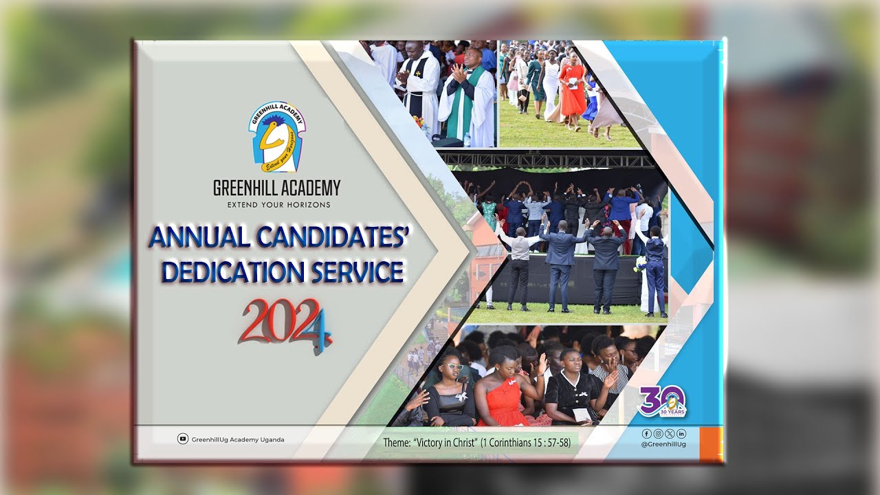 🔴 19TH ANNUAL CANDIDATES' DEDICATION SERVICE ~ GREENHILL ACADEMY KIBULI ~ SUNDAY  29-09- 2024