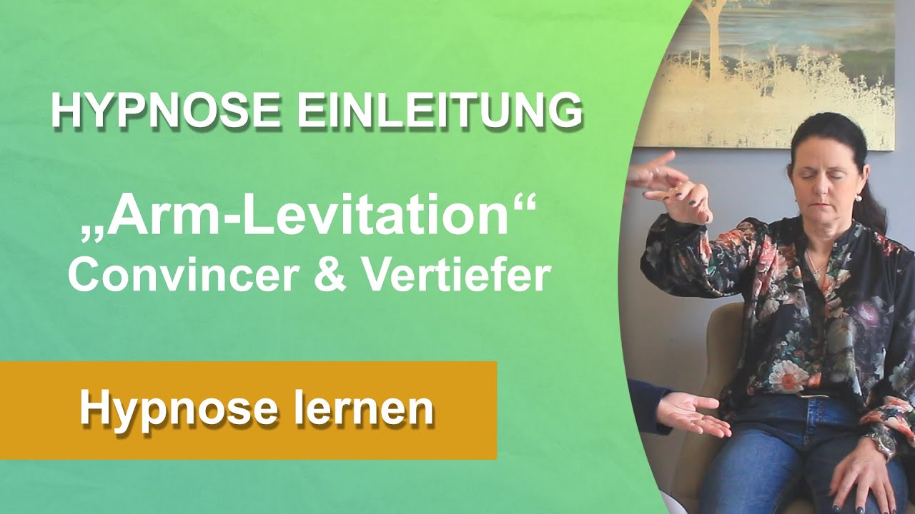 HYPNOSE LERNEN: Arm-Levitation - Einfacher Hypnose Convincer & Vertiefer (Milton Erickson)