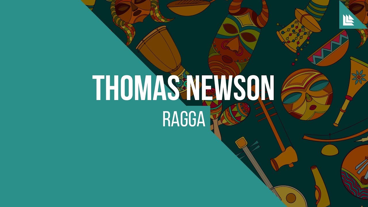 Thomas Newson - Ragga