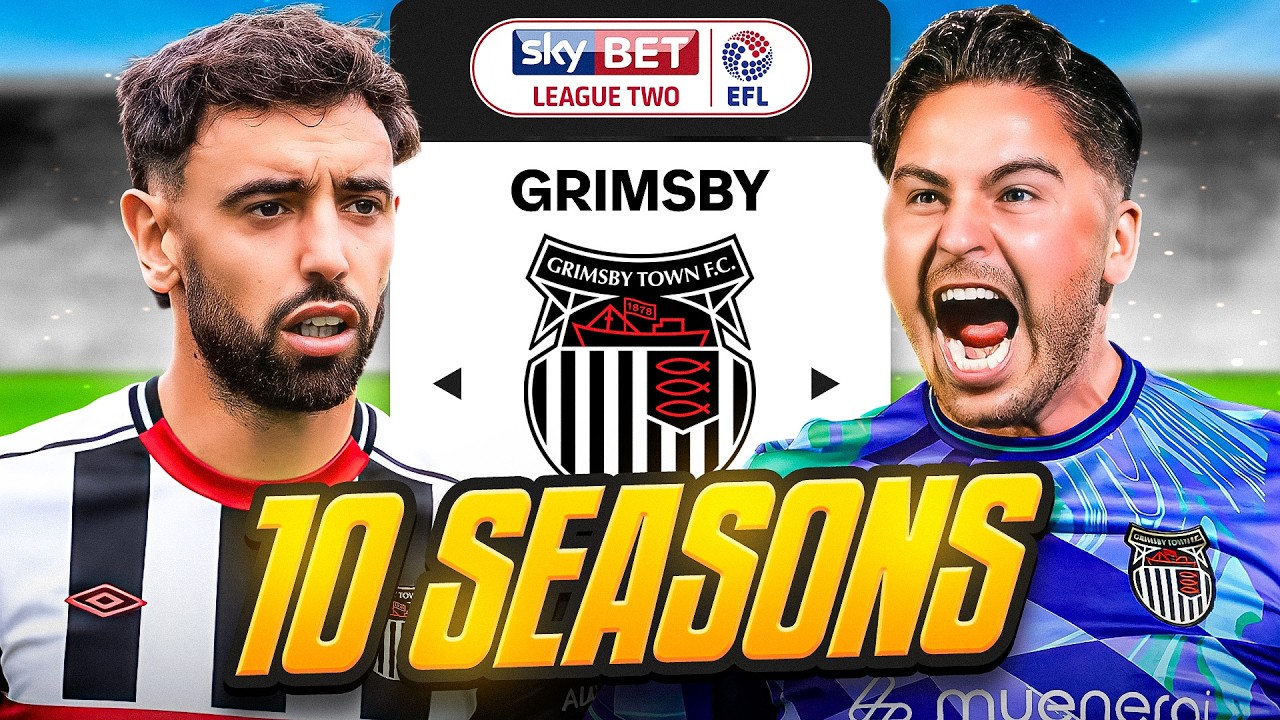 I Takeover Grimsby Town for 10 Seasons…