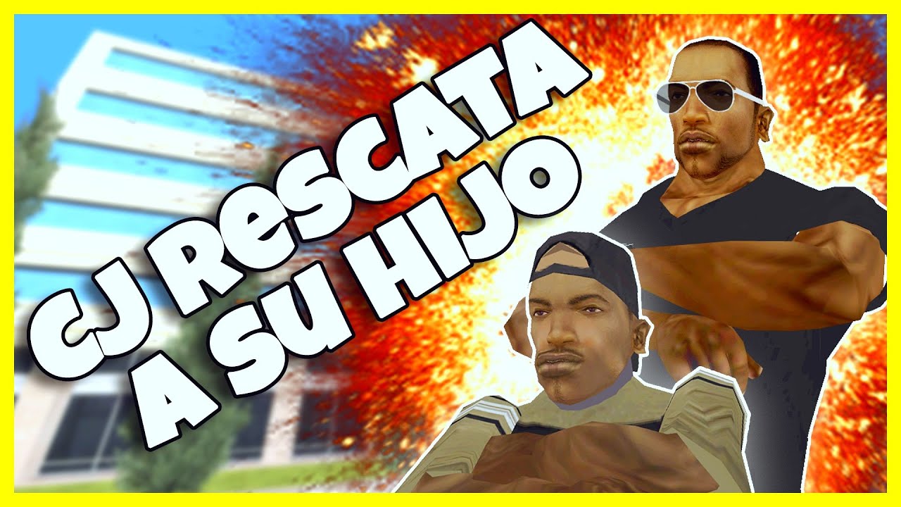 GTA San Andreas Loquendo - CJ Rescata a su Hijo
