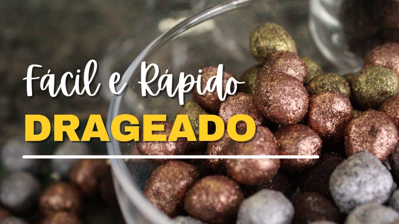 Drageado fácil e rápido
