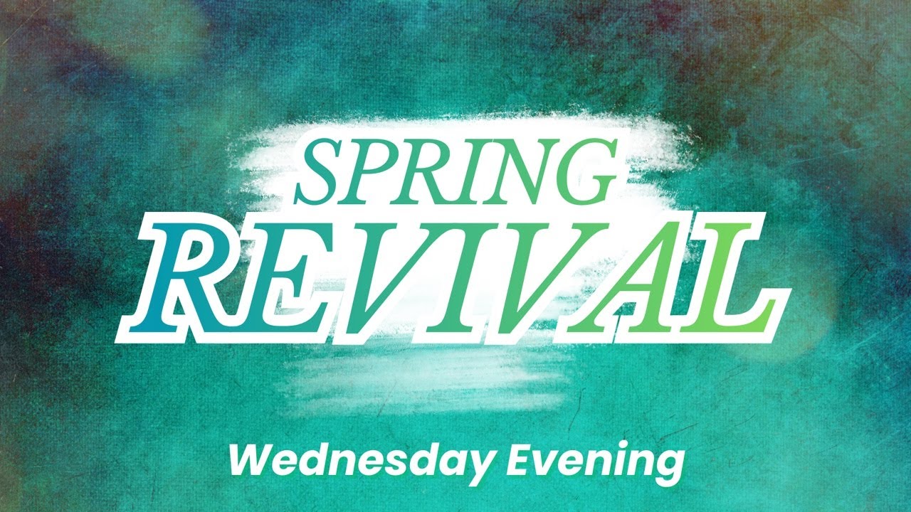 03-11-26 - Revival - Wednesday Evening - Dr. Mike Edwards