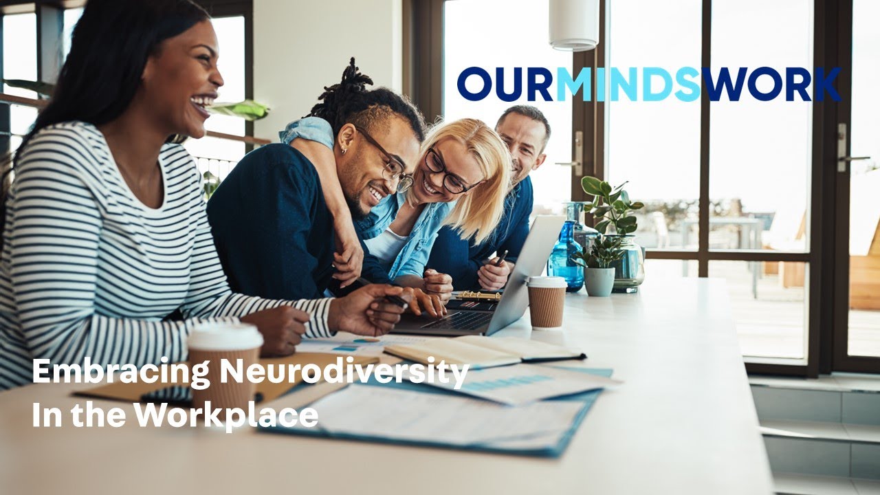 Embracing Neurodiversity in the Workplace