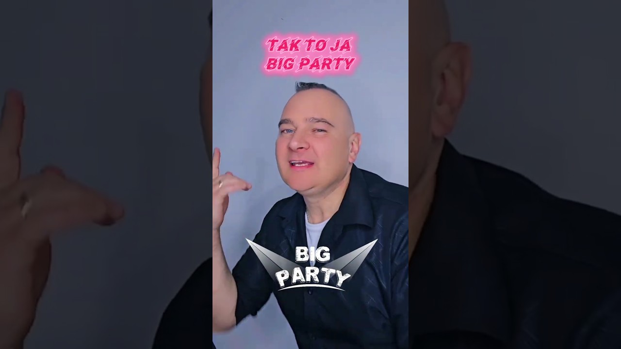 TAK TO JA - BIG PARTY  