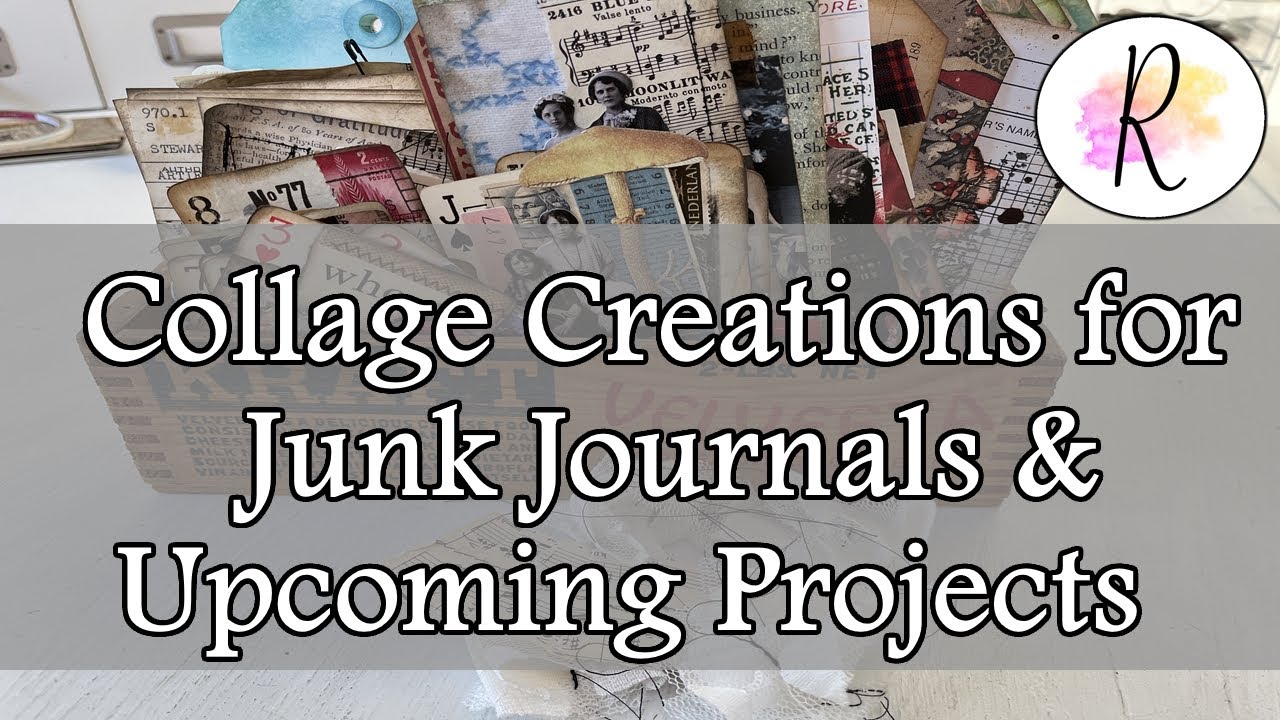 Collage Creations For Junk Journals or Other Crafts & Projects Coming Up | Show & Share