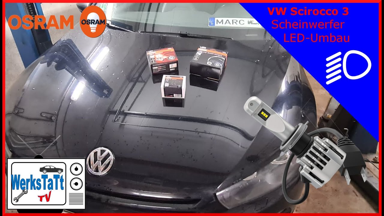 ►Osram H7 LED NightBreaker◄ Marc´s VW Scirocco 3 - H7 LED Umrüstung ◢WERKSTATT-TV◣
