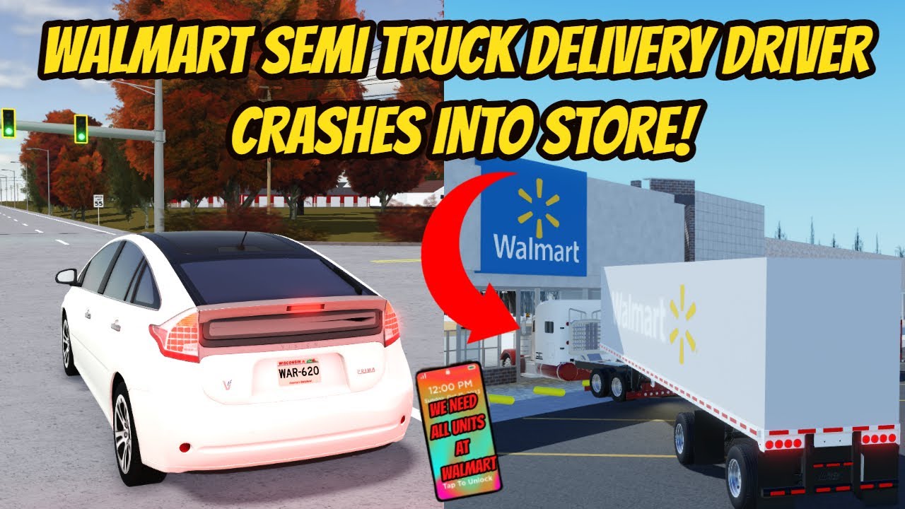 Roblox Roleplay - Realistic Walmart Semi Truck Delivery Driver CRASHES  Central Kansas