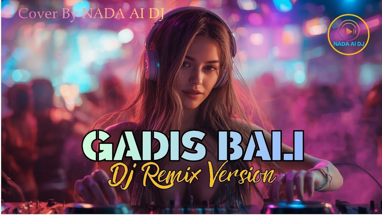 DJ Remix 🎧 GADIS BALIKU - ABIEM NGESTI [1991] Cover by Nada Al DJ | #fypシ #tiktokvideo #tiktokviral