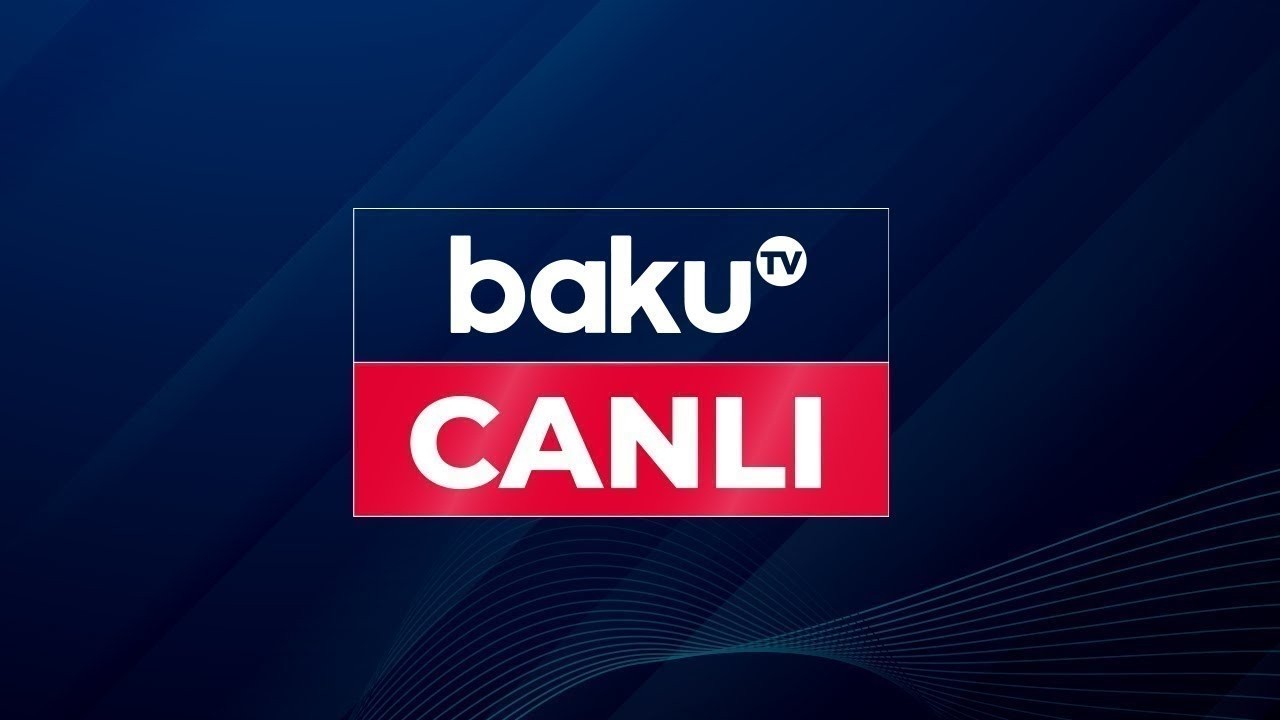 Baku TV - Canlı yayım 17.03.2026