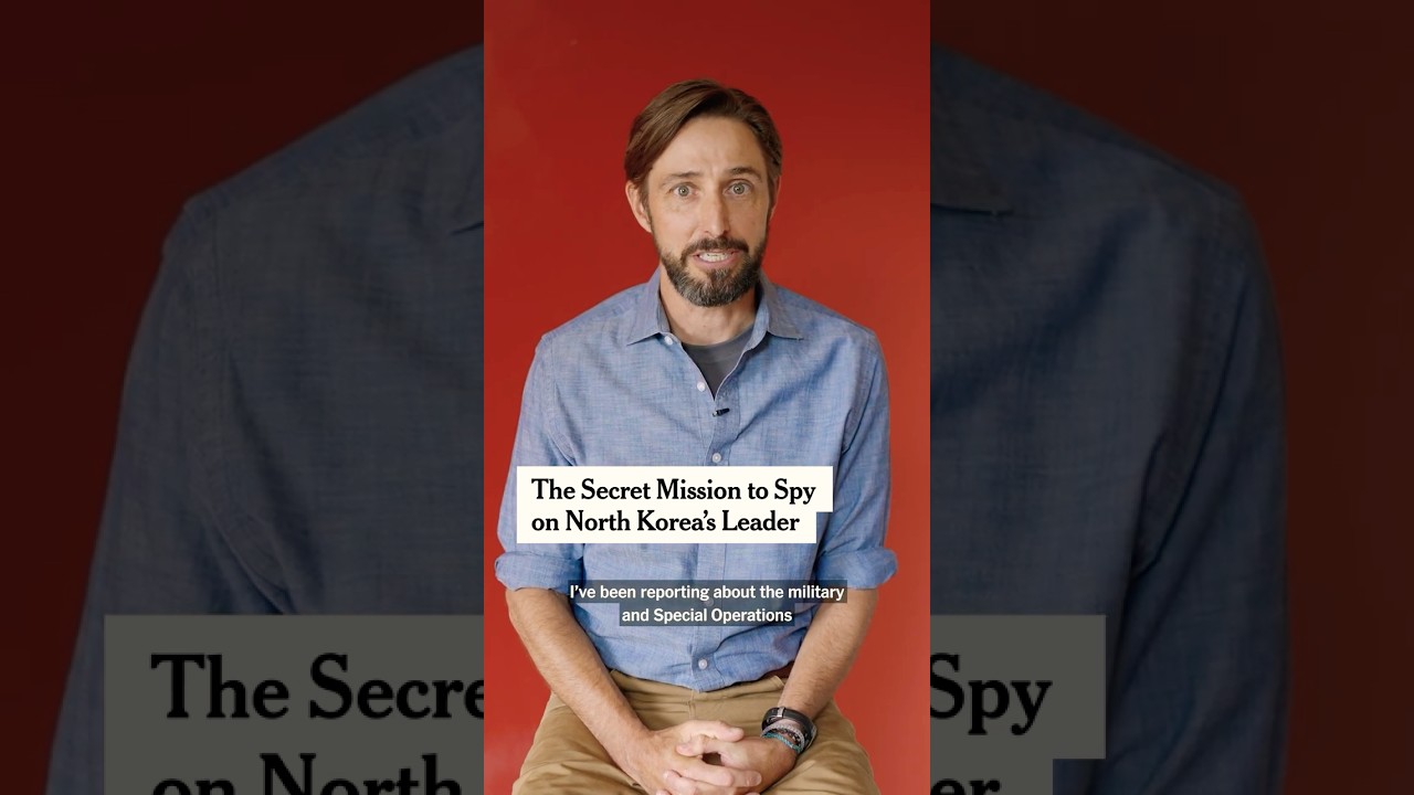 The Secret Mission to Spy on North Korea&rsquo;s Leader