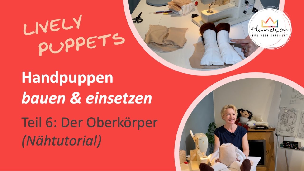 Handpuppen bauen & einsetzen: Teil 6, Der Oberkörper (Nähtutorial)