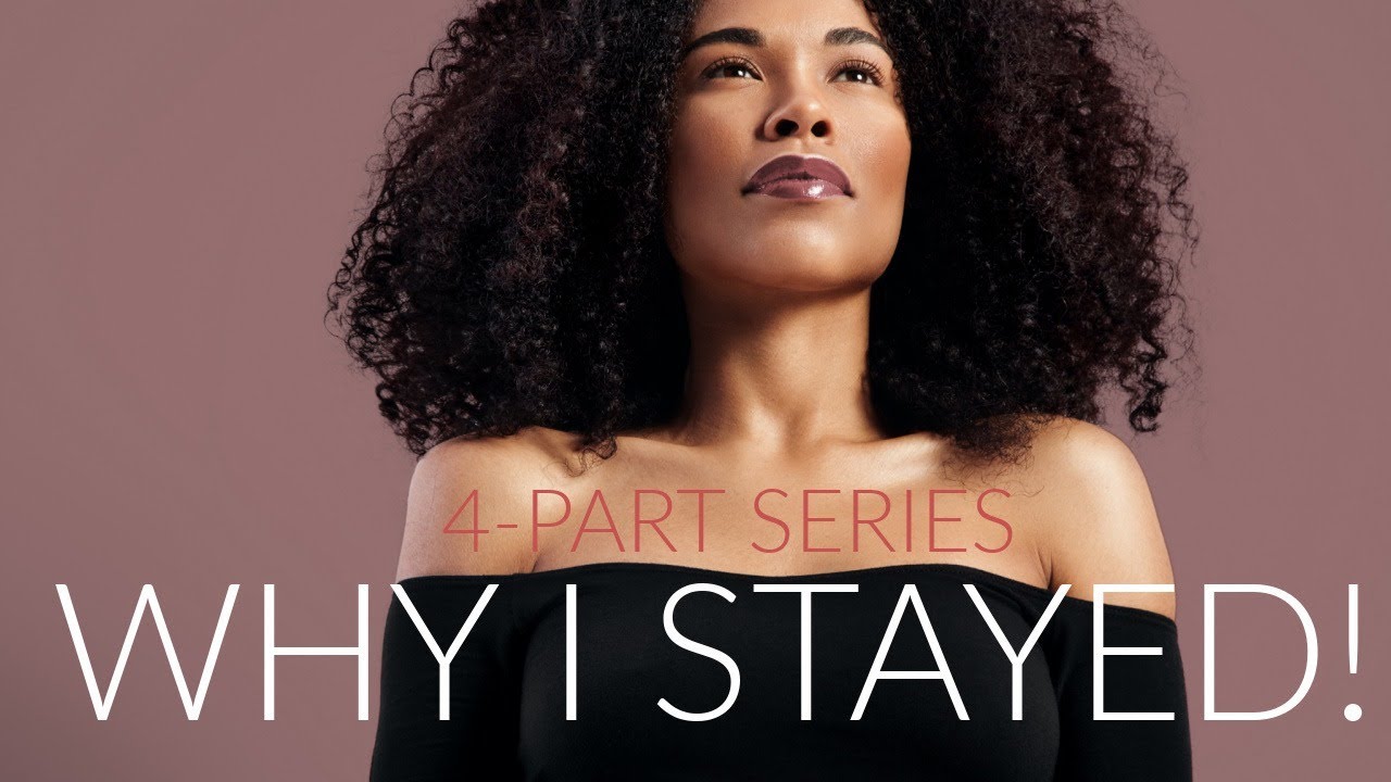 Why I Stayed! (part 2)