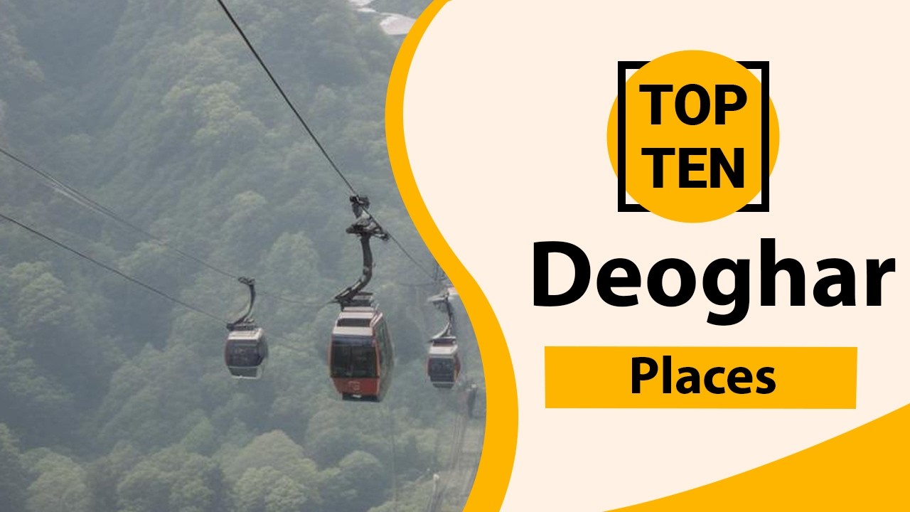 Top 10 Tourist Places in Deoghar | Deoghar Best Places | Deoghar Places | India