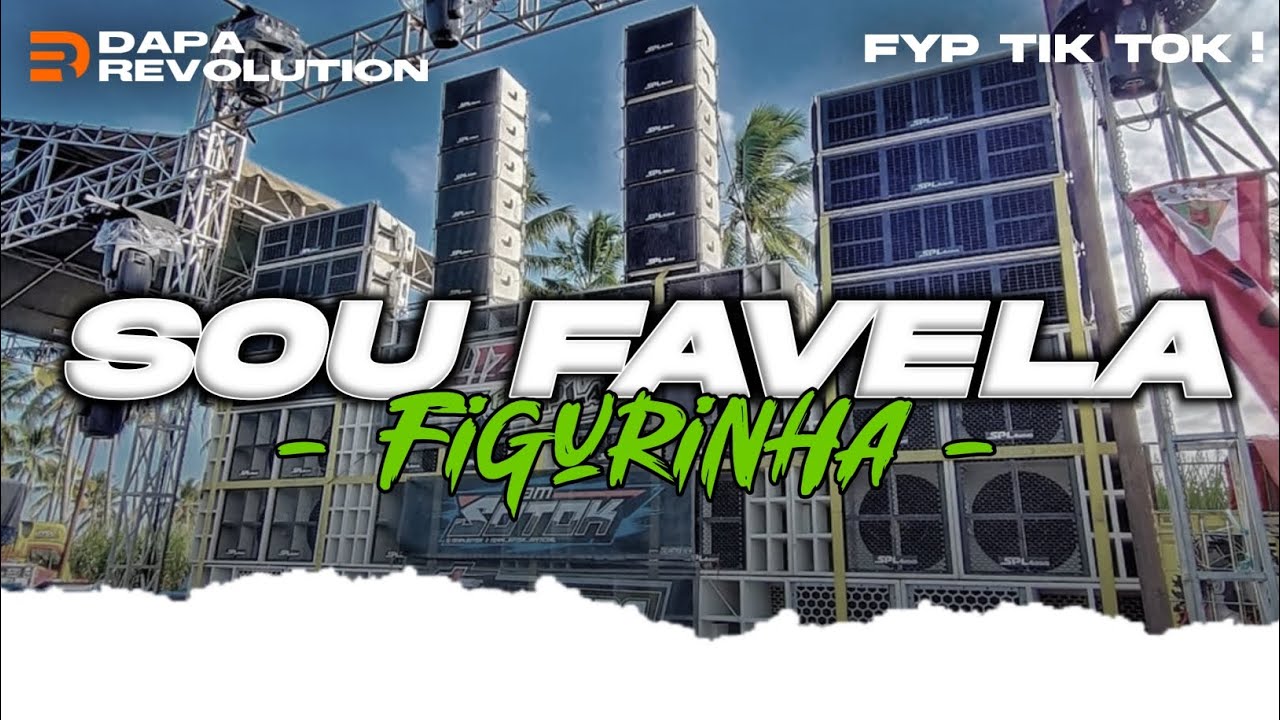 DJ VIRAL TIK TOK SOU FAVELA X FIGURINHA FULL BASS HOREG || TRAP X PARTY NEW 2025🔥