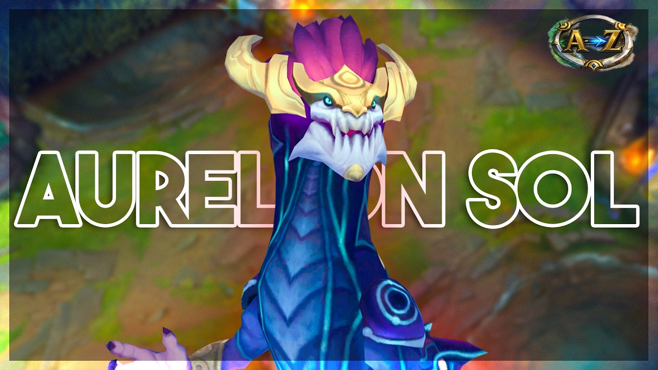 Aurelion Sol | Seria A–Z: Cum sa joci fiecare campion
