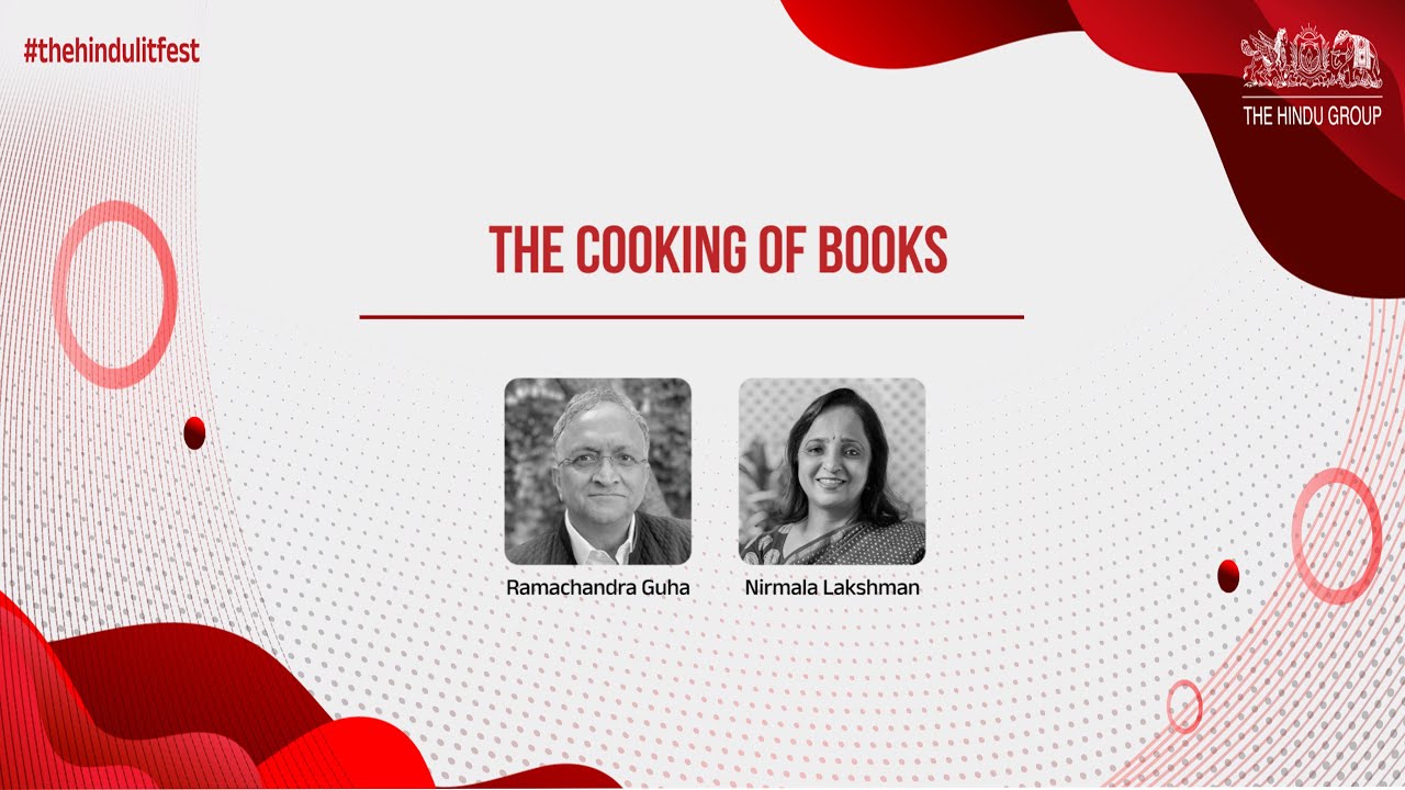 'The Cooking of Books' | With Ramachandra Guha and Nirmala Lakshman | The Hindu Lit Fest 2024