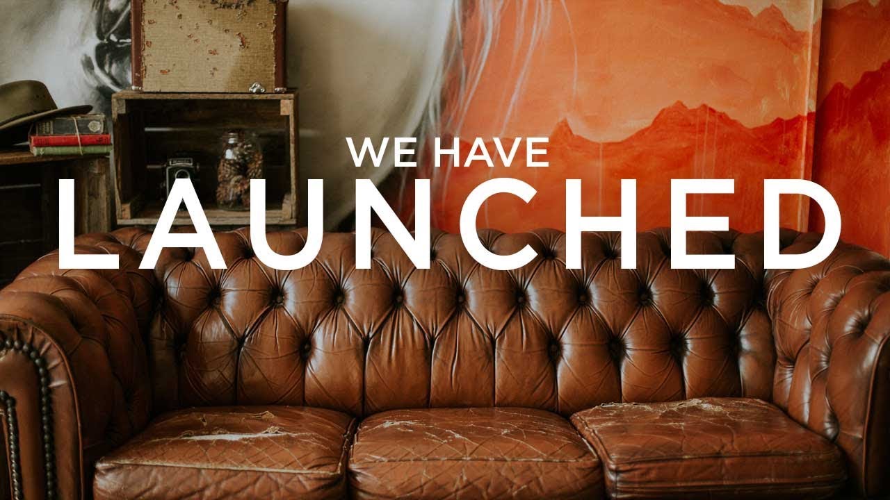 We have LAUNCHED!