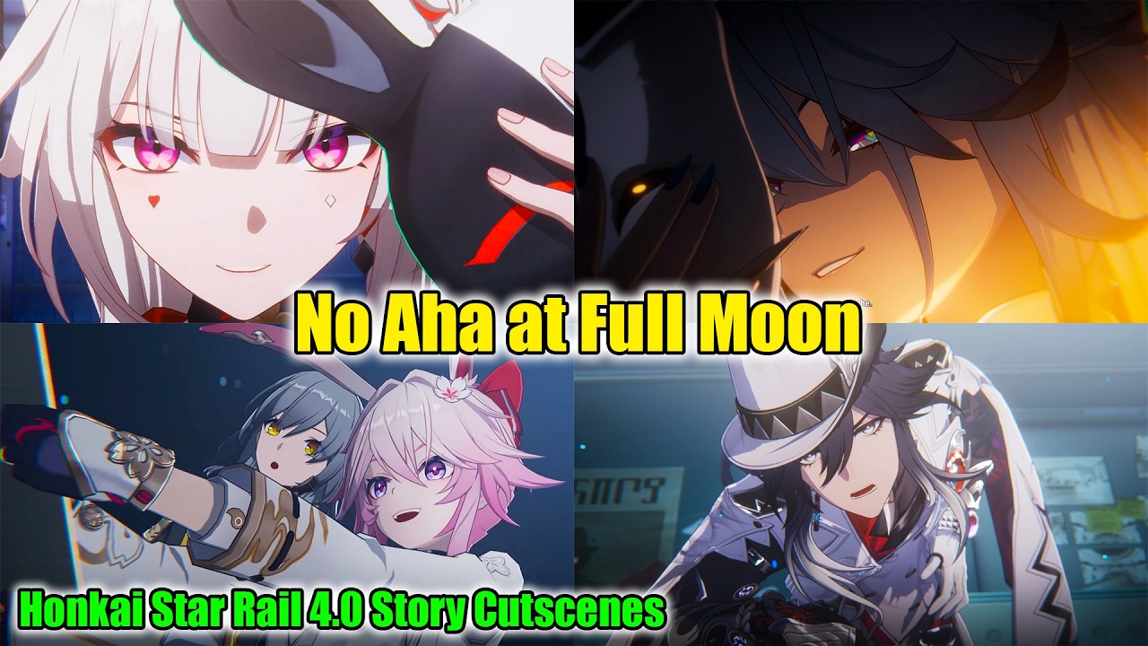 Honkai: Star Rail 4.0 – All Story Cutscenes | No Aha at Full Moon 🌕