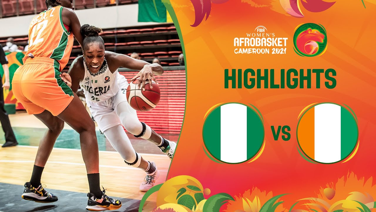 Nigeria - Cote d'Ivoire | Game Highlights - FIBA Women's AfroBasket 2021
