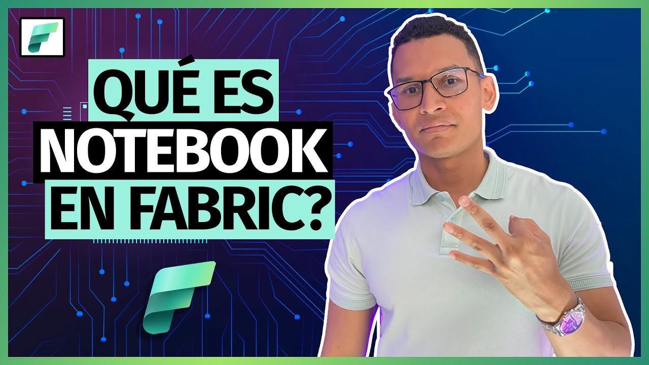 Qué es un Notebook en Microsoft Fabric y Cómo Utilizarlo | #MicrosoftFabric Ep. 03
