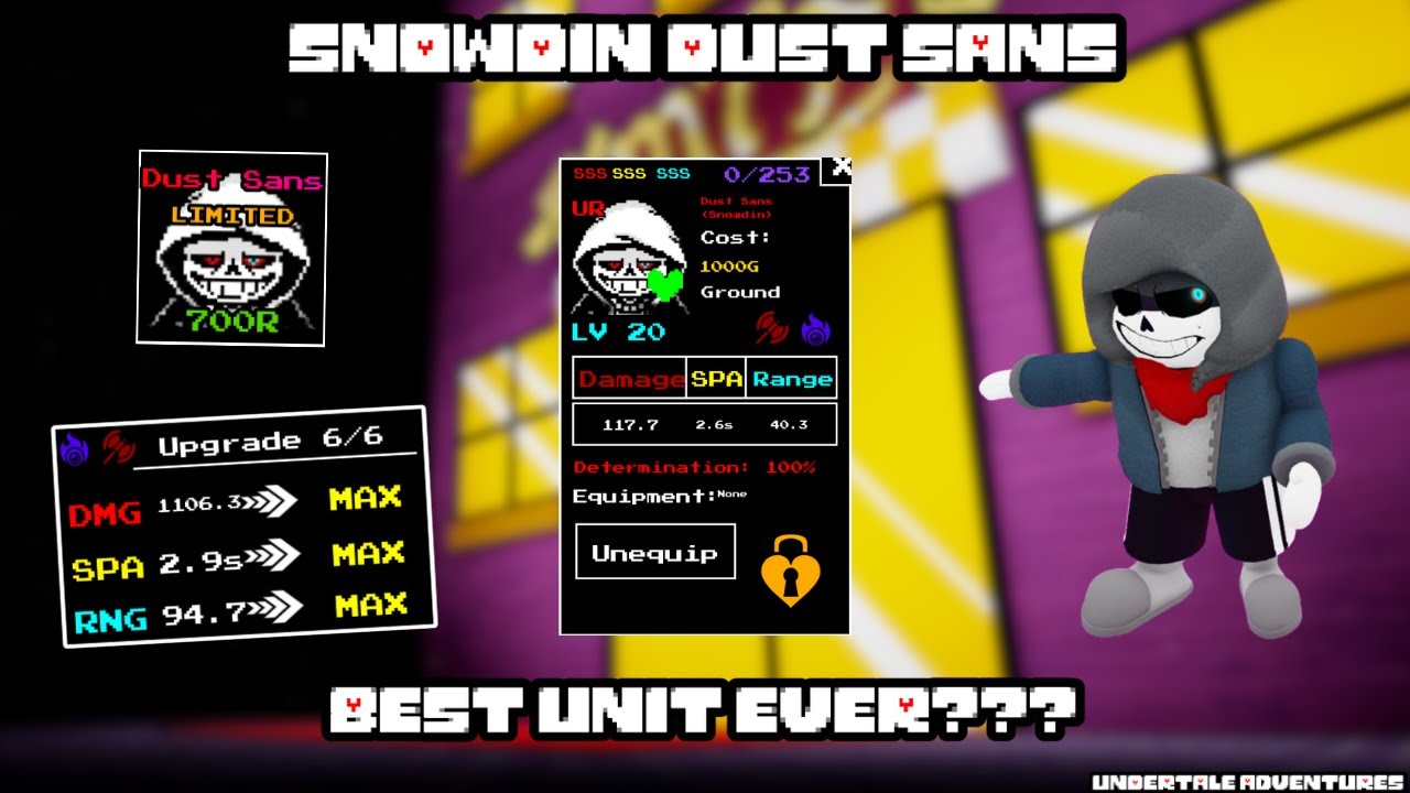 MAXED OUT SNOWDIN DUST SANS IS A TOP 1 UNIT CONTENDER!! | Undertale Adventures