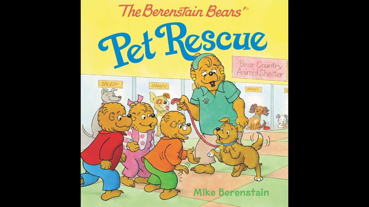 The Berenstain Bears Pet Rescue | Read Aloud Book