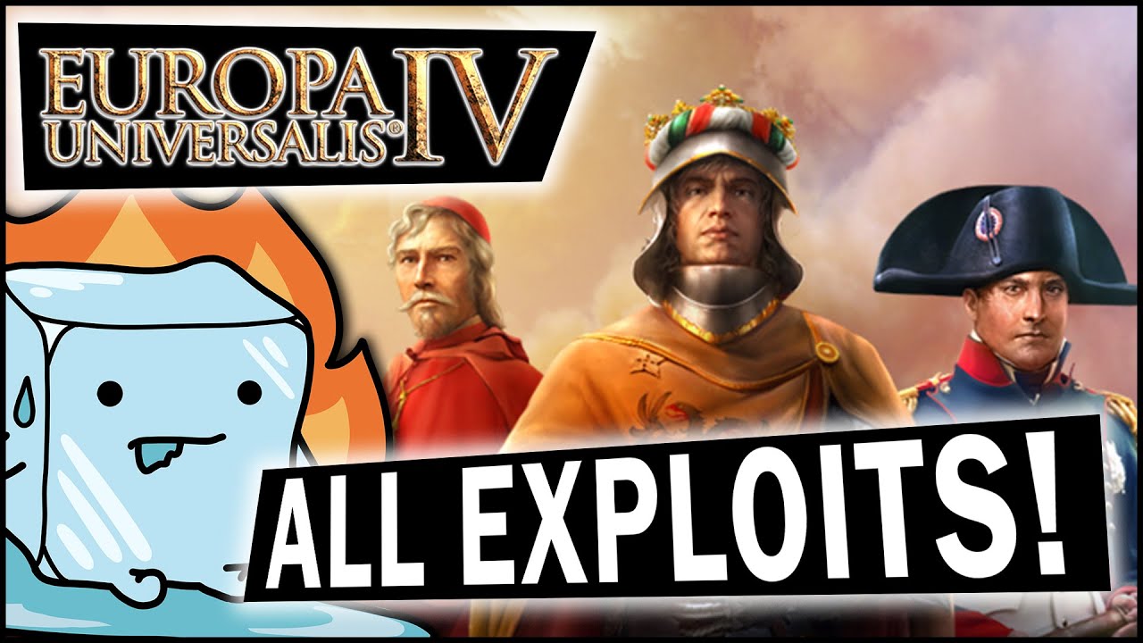 All 1.30 Exploits! - Complete Exploit Guide to EU4 Emperor