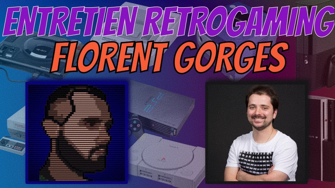 Entretien Rétrogaming avec Florent Gorges