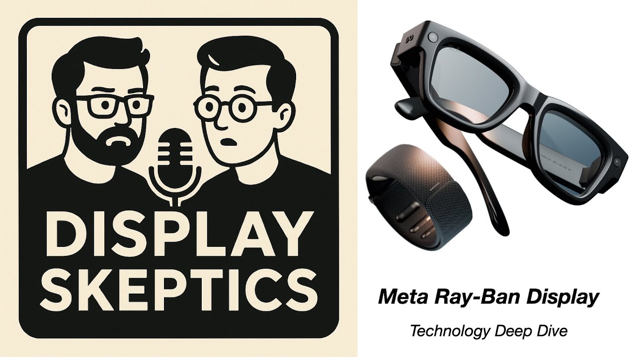 Display Skeptics Ep.1: Meta Ray-Ban Display Deep-Dive (Short-ish)