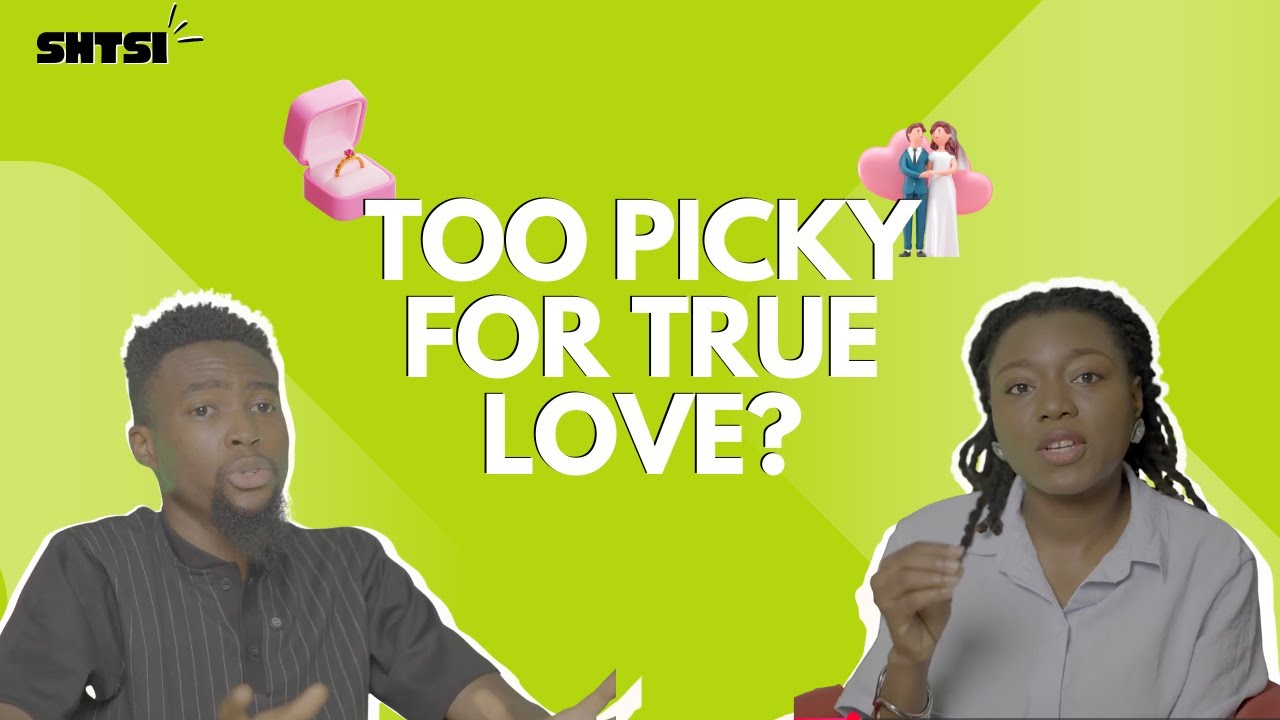 TOO PICKY IN DATING? HOW TO BALANCE STANDARDS AND LOVE