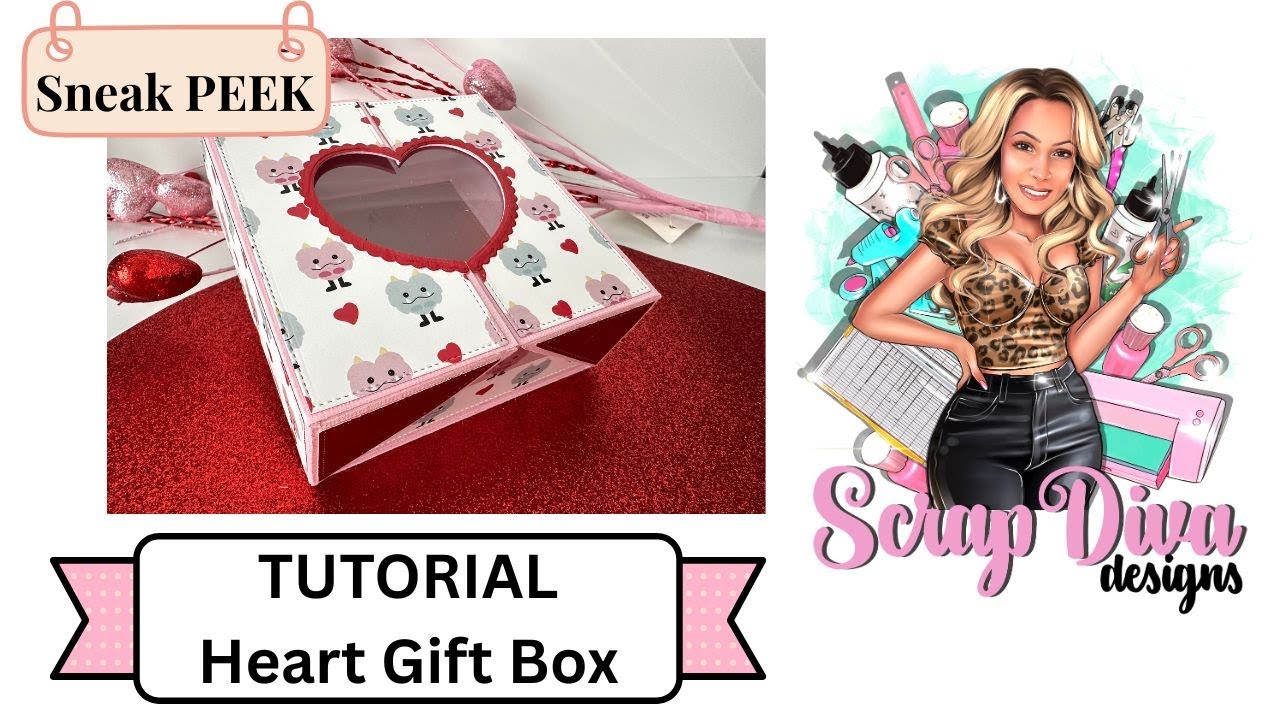 Sneak Peek! | Scrap Diva Designs | Heart Gift Box Tutorial