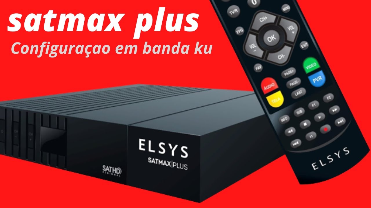 SATMAX PLUS- CONFIGURAÇAO  EM BANDA KU.
