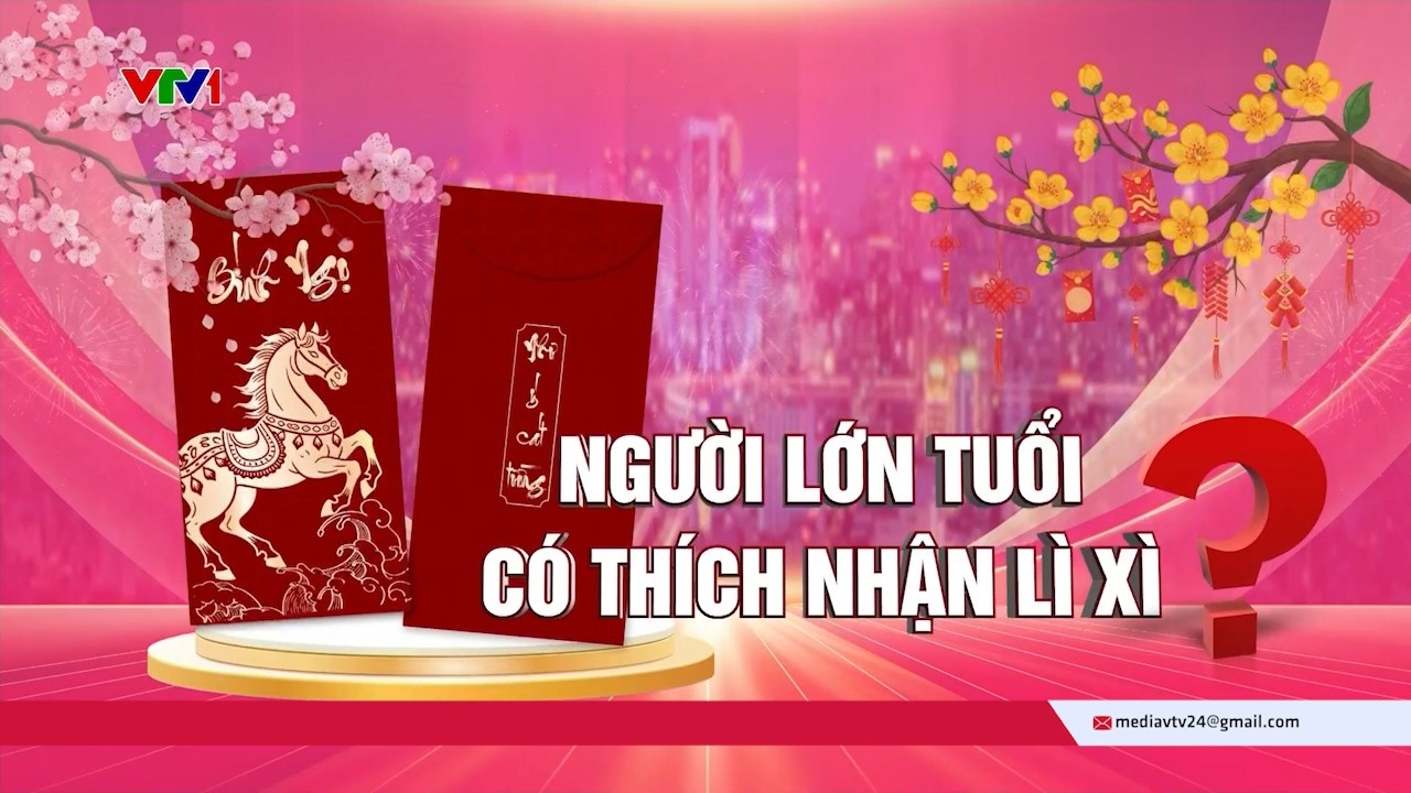 Mừng tuổi – Trao đi hay giữ lại? | VTV24