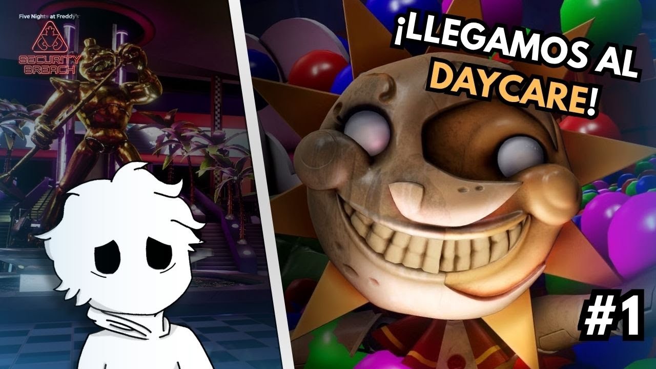 Jugué FNAF Security Breach Por Primer Vez! + Llegamos al Daycare #1😱