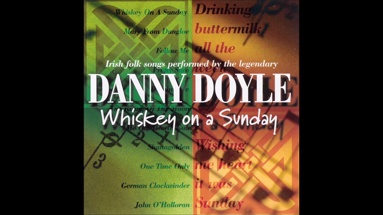 Danny Doyle - Whiskey On A Sunday | Full Album